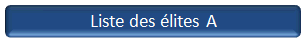 Listes compl&egrave;te des  Elites A !